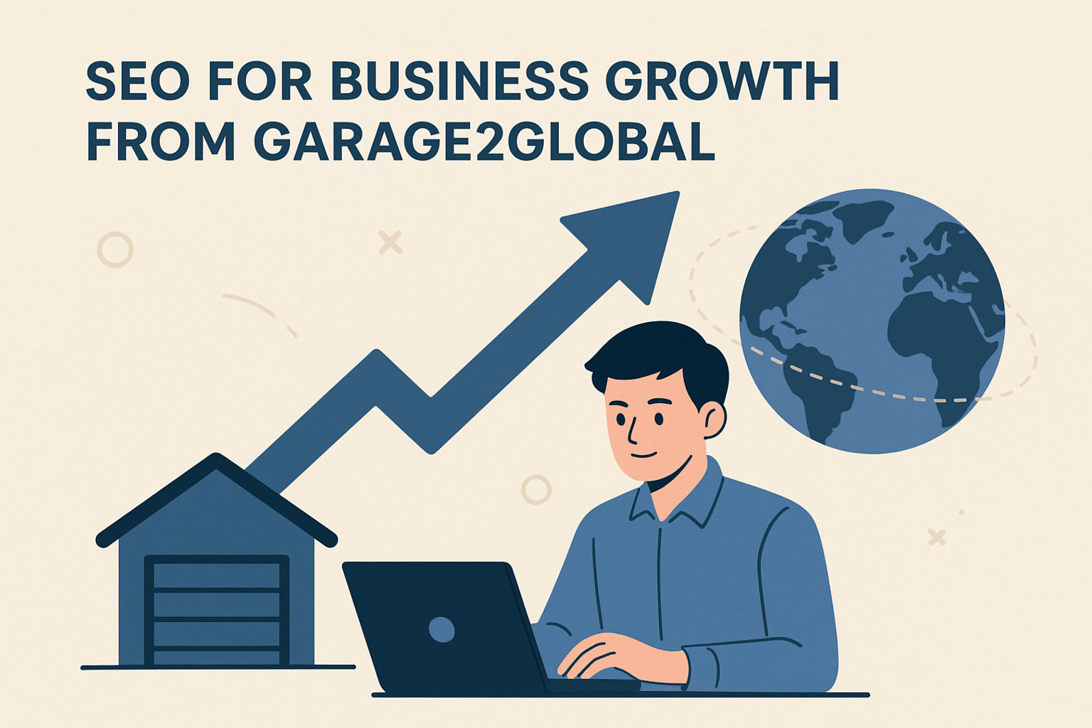 SEO for Business Growth from Garage2Global